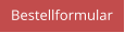 Bestellformular